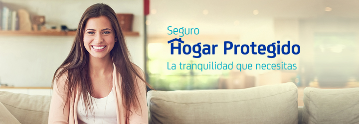 Conoce Seguro Hogar Protegido